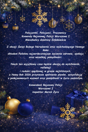 Życzenia Świąteczne Komendanta Rejonowego Policji Warszawa I